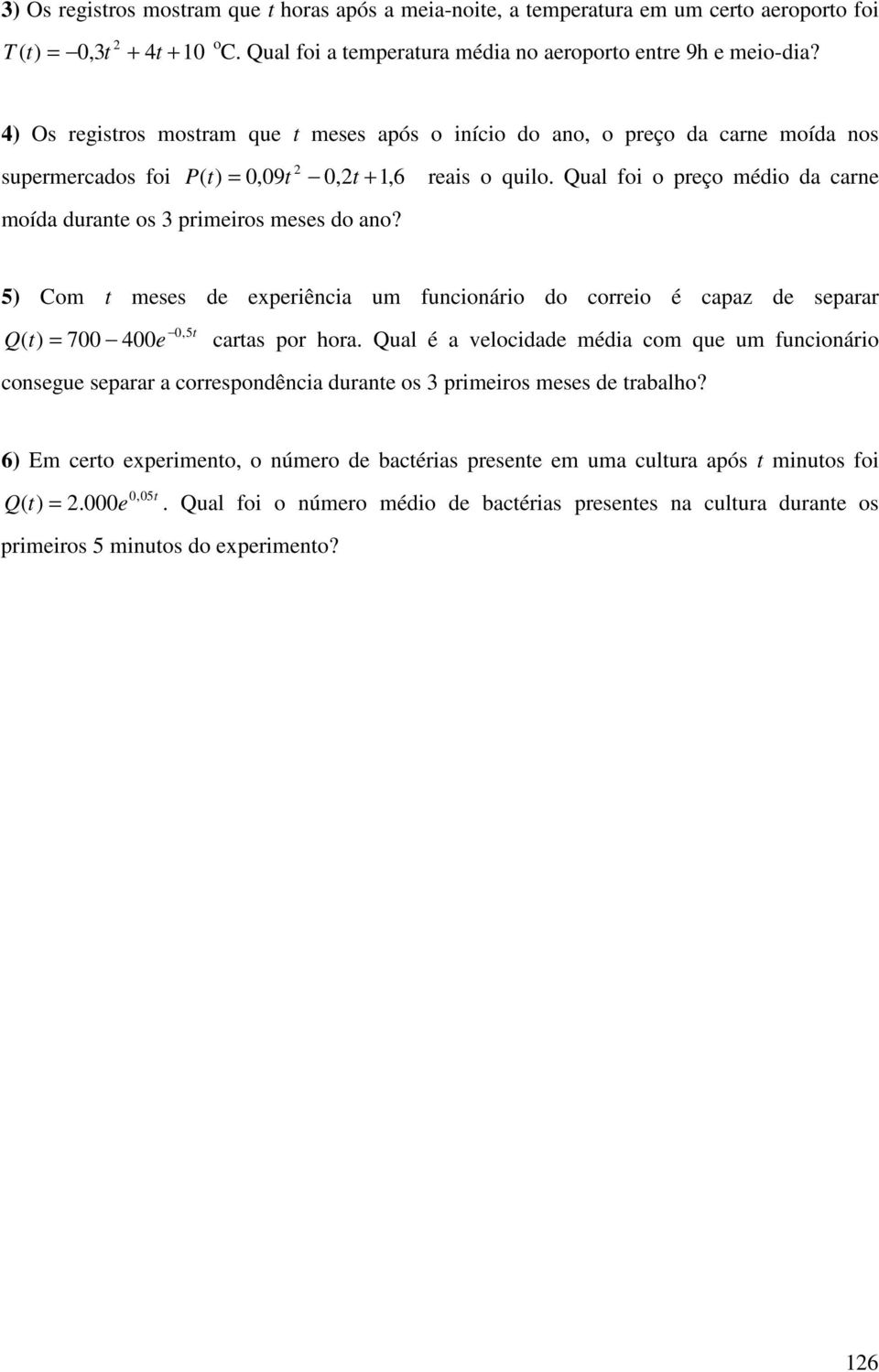 no? Com t meses de eperiênci um uncionário do correio é cpz de seprr Q t,t 7 e crts por hor Qul é velocidde médi com que um uncionário conseue seprr correspondênci durnte os