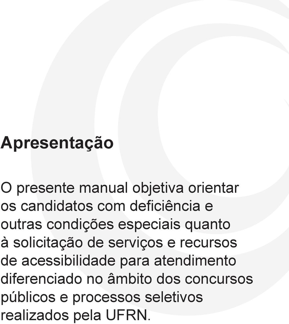 serviços e recursos de acessibilidade para atendimento diferenciado