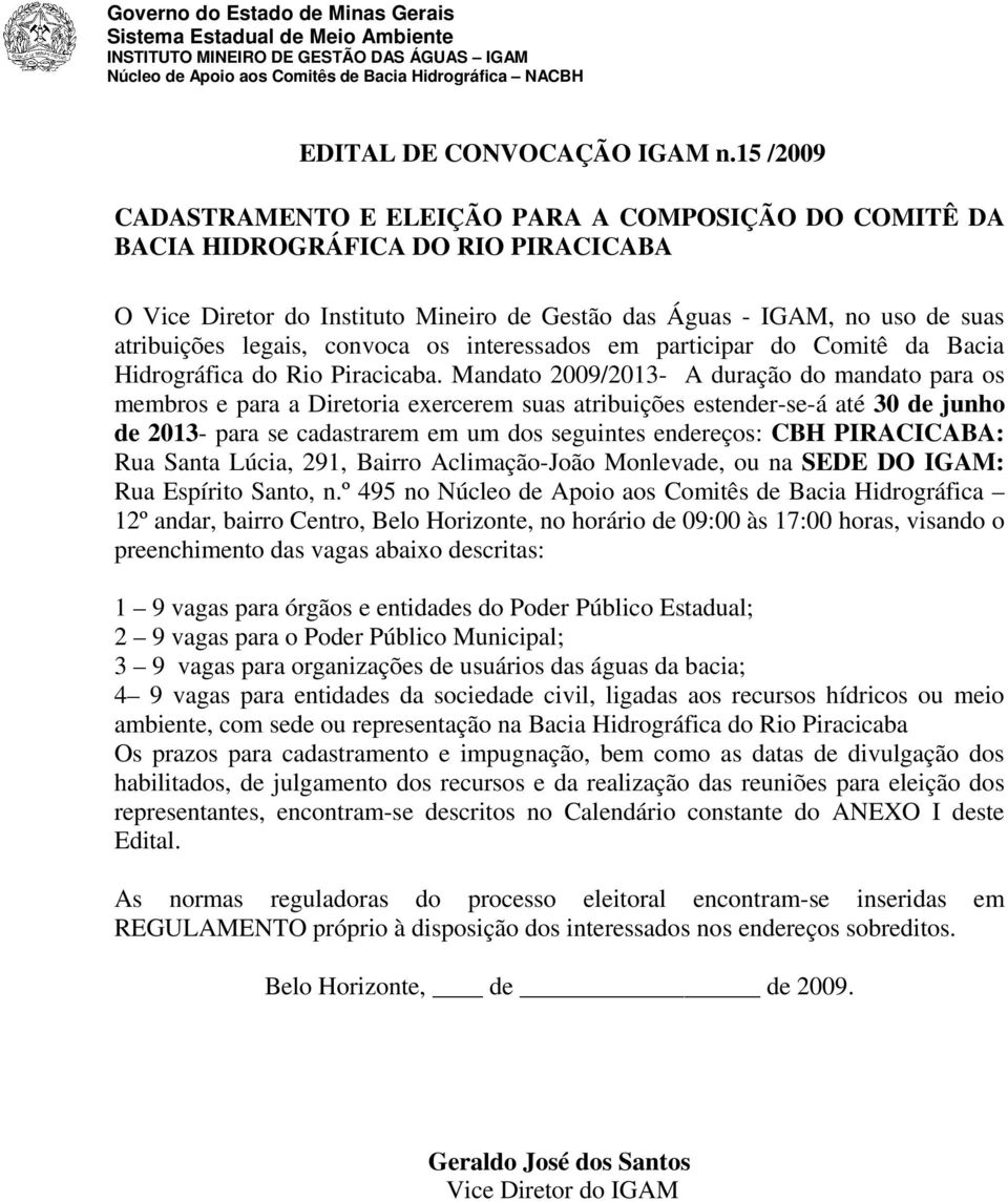 convoca os interessados em participar do Comitê da Bacia Hidrográfica do Rio Piracicaba.