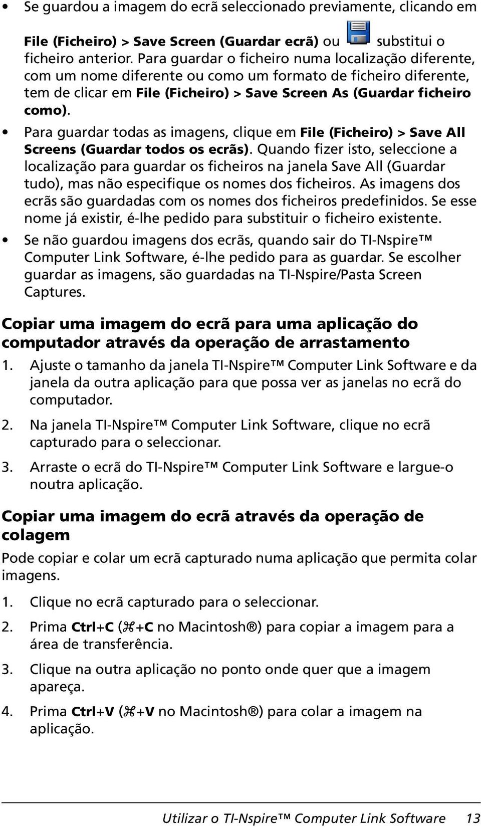 Para guardar todas as imagens, clique em File (Ficheiro) > Save All Screens (Guardar todos os ecrãs).