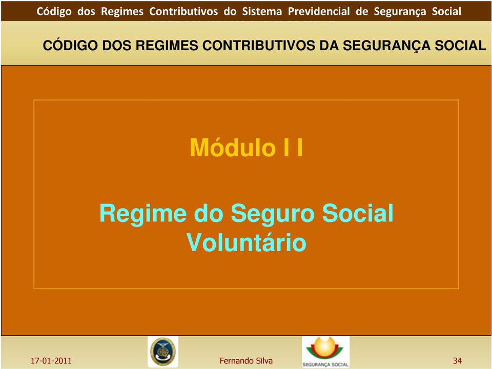 SOCIAL Módulo I I Regime do