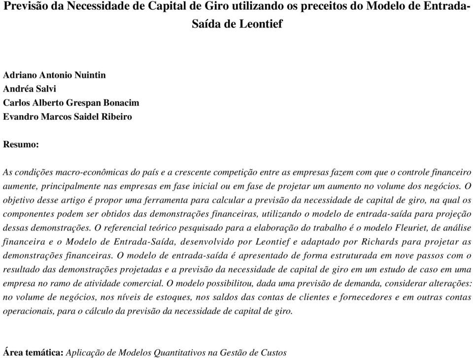 projetar um aumento no volume dos negócios.