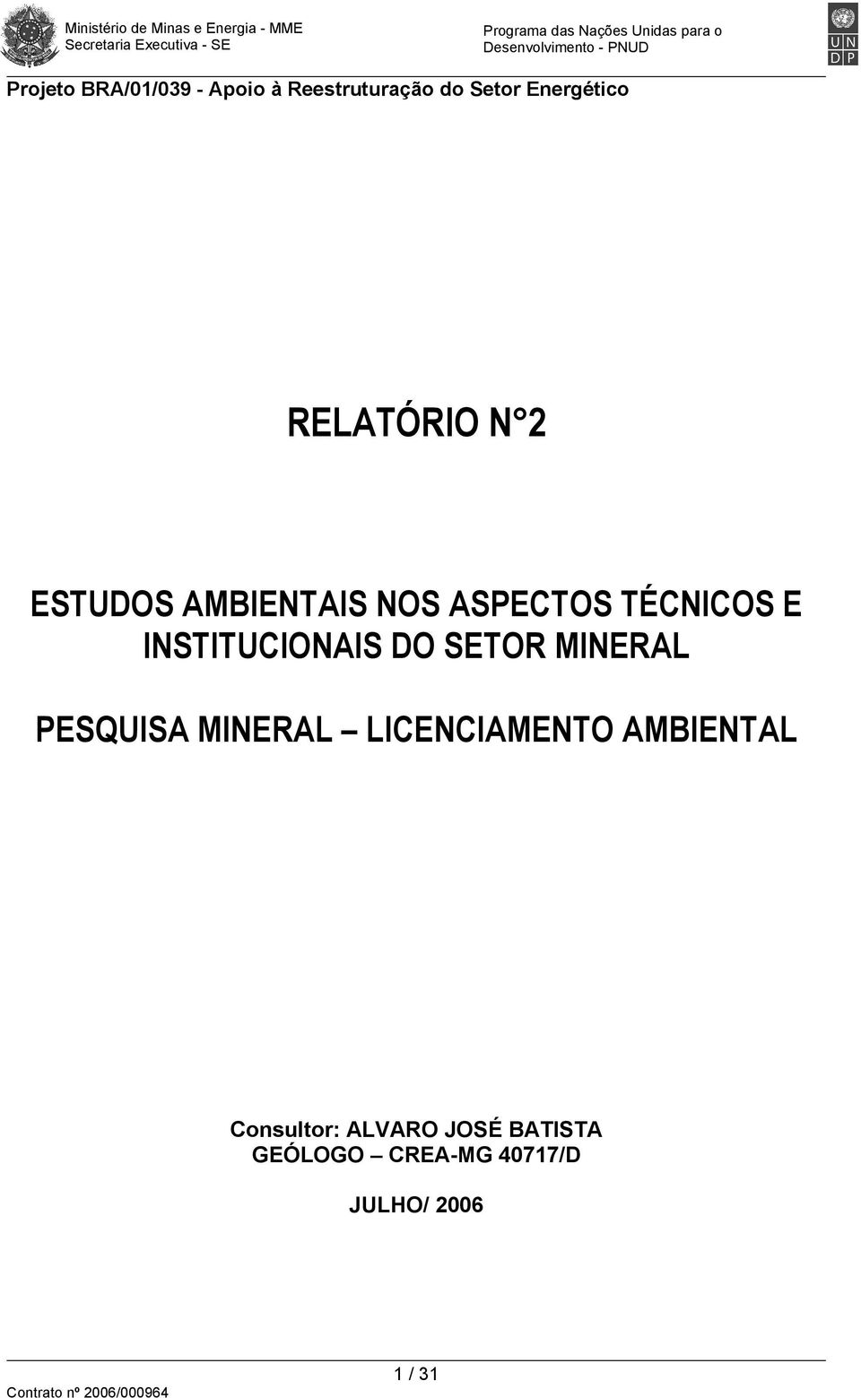 PESQUISA MINERAL LICENCIAMENTO AMBIENTAL