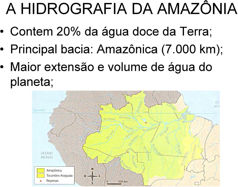 Principal bacia: Amazônica (7.