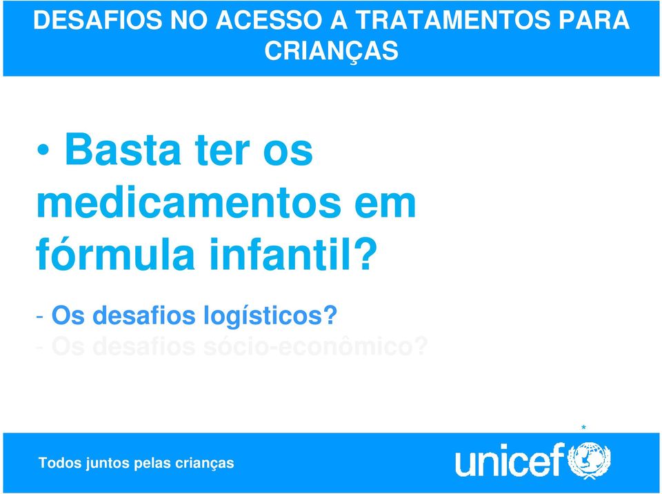 fórmula infantil?