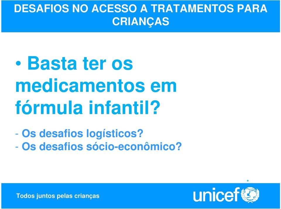 fórmula infantil?