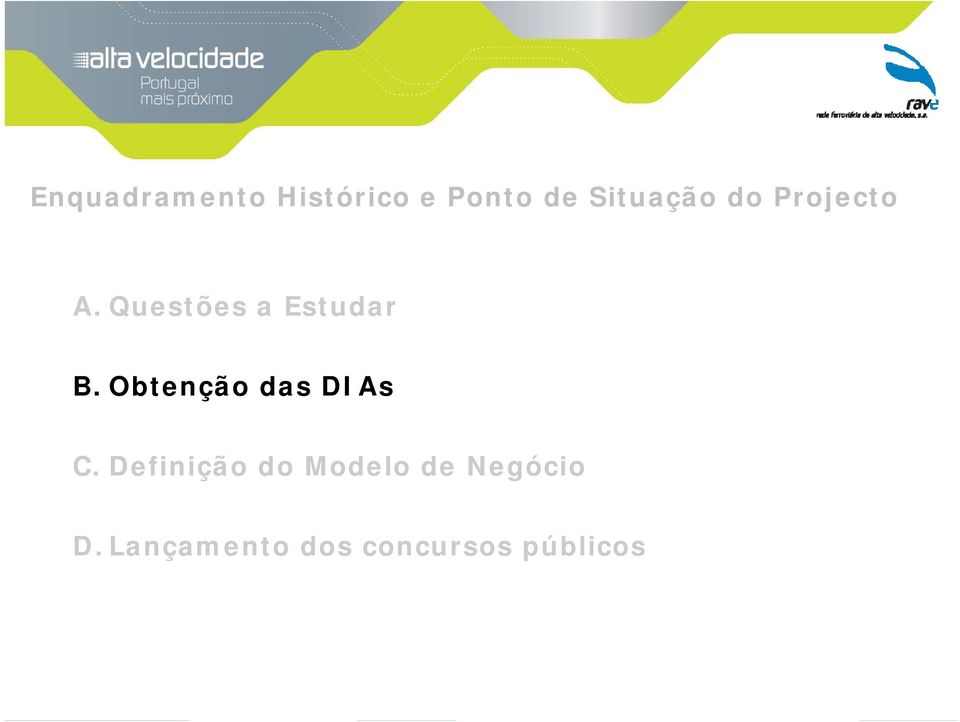 Questões a Estudar B. Obtenção das DIAs C.