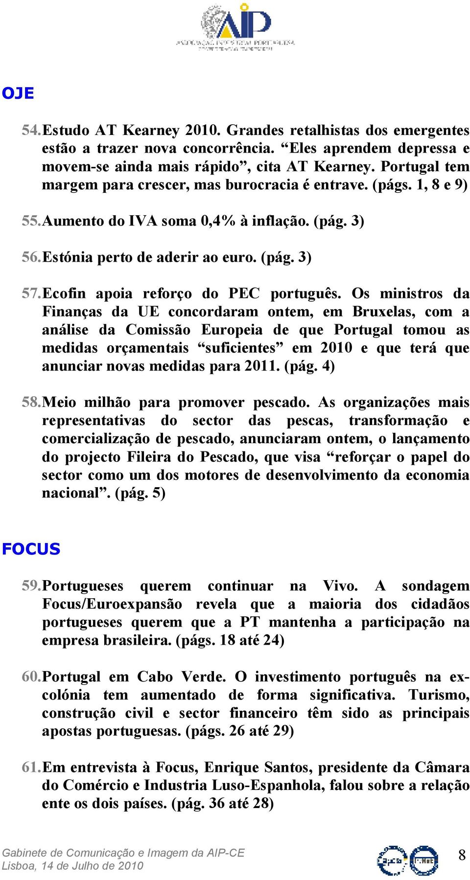 Ecofin apoia reforço do PEC português.