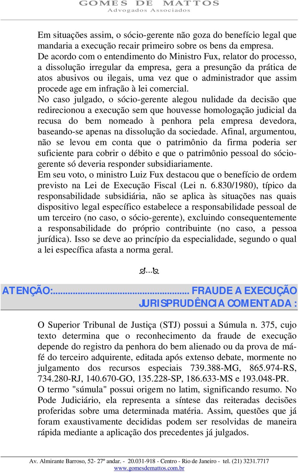 procede age em infração à lei comercial.