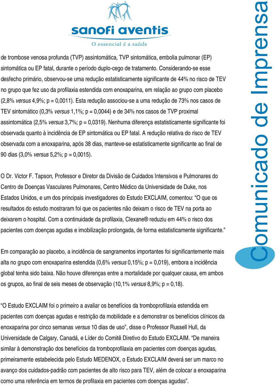 com placebo (2,8% versus 4,9%; p = 0,0011).