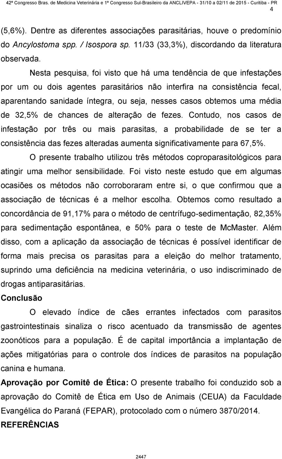 uma média de 32,5% de chances de alteração de fezes.