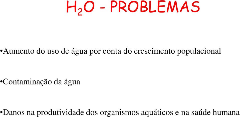 Contaminação da água Danos na