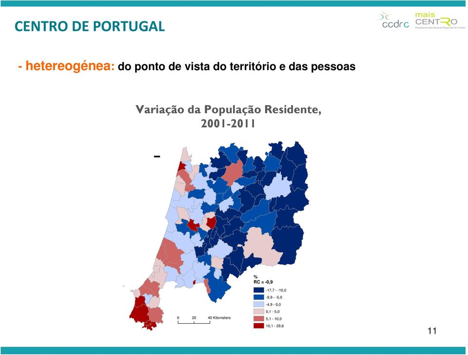 Residente, 2001-2011 % RC = -0,9 0 20 40 Kilometers