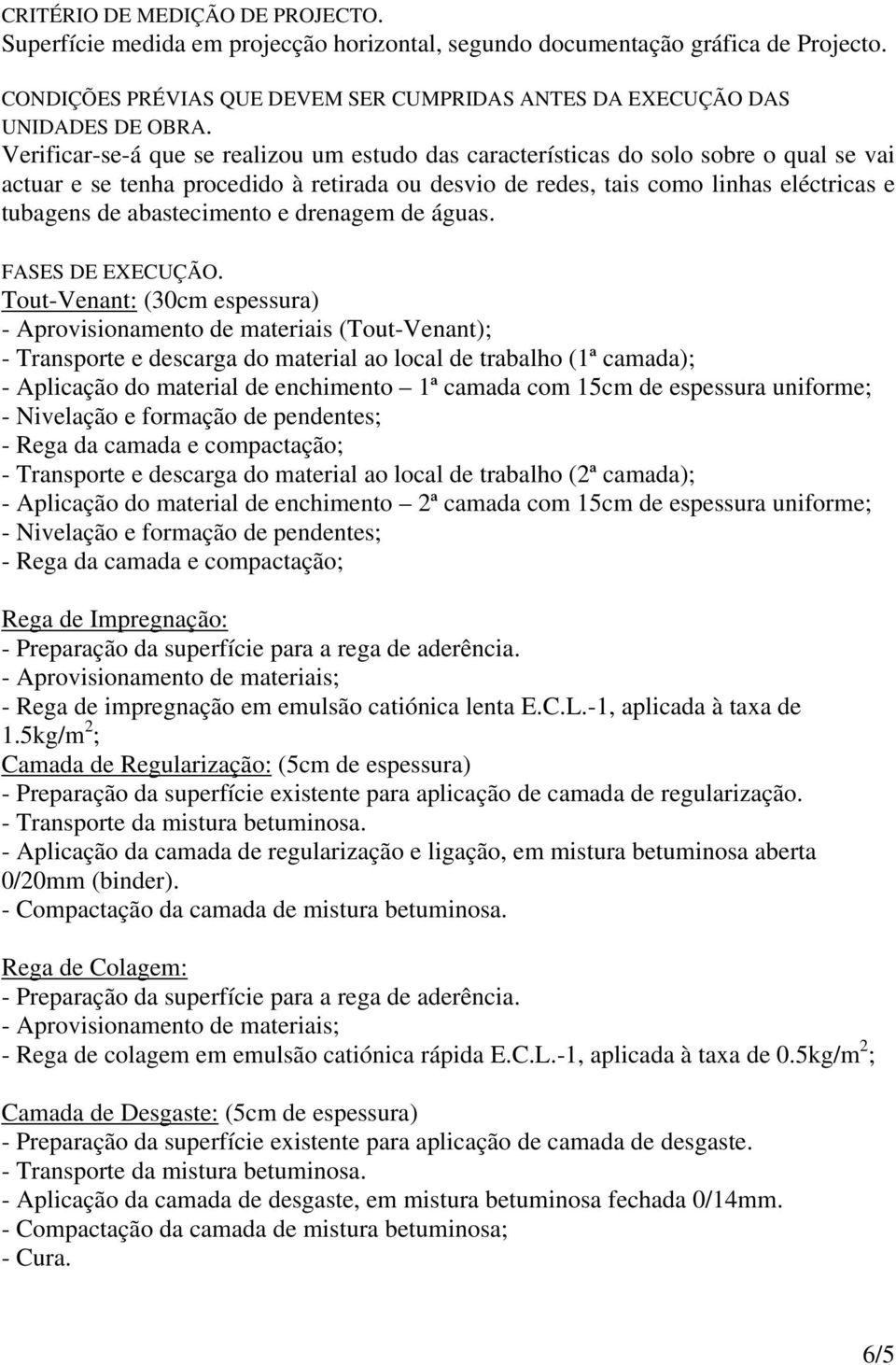 abastecimento e drenagem de águas. FASES DE EXECUÇÃO.