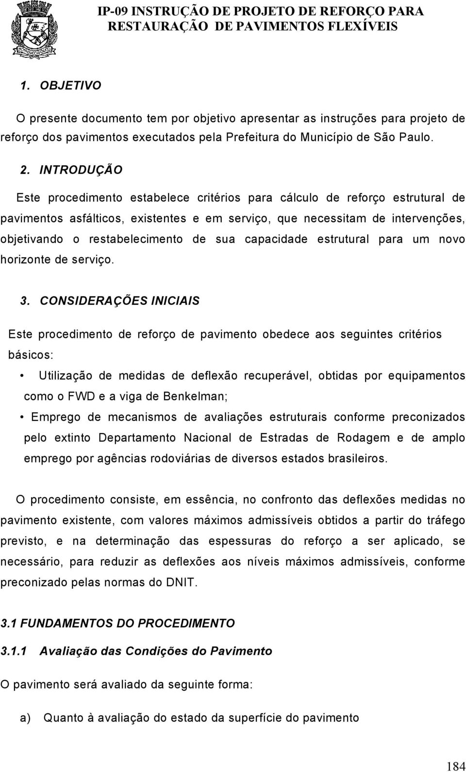 cpcidde estruturl pr um novo horizonte de serviço. 3.