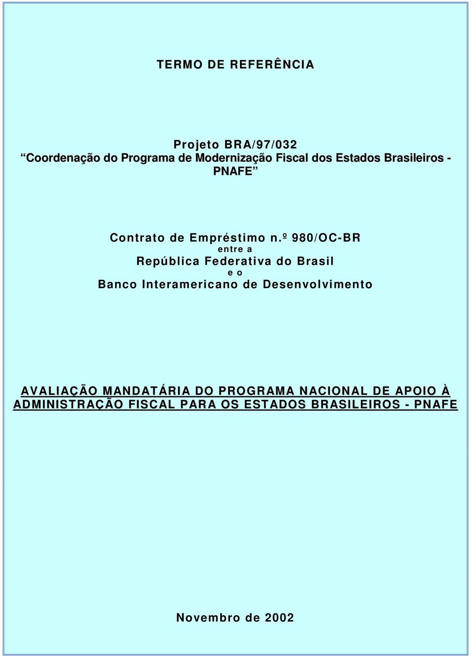 º 980/OC-BR entre a República Federativa do Brasil e o Banco Interamericano de