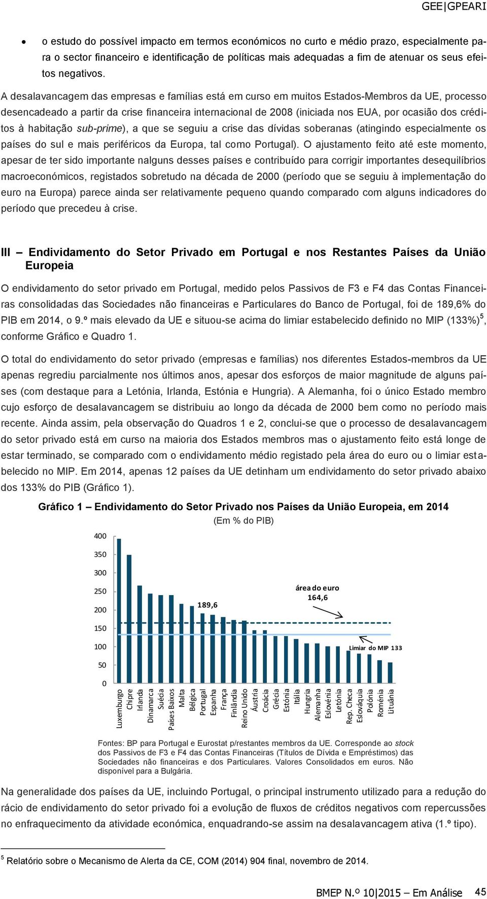 adequadas a fim de atenuar os seus efeitos negativos.