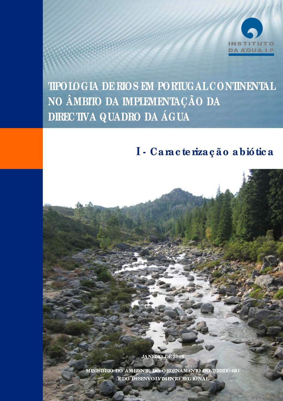 Caracterização abiótica JANEIRO DE 2008 MINISTÉRIO DO