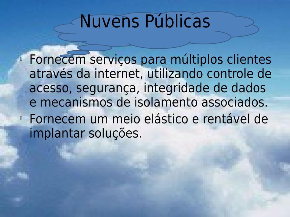 segurança, integridade de dados e mecanismos de isolamento