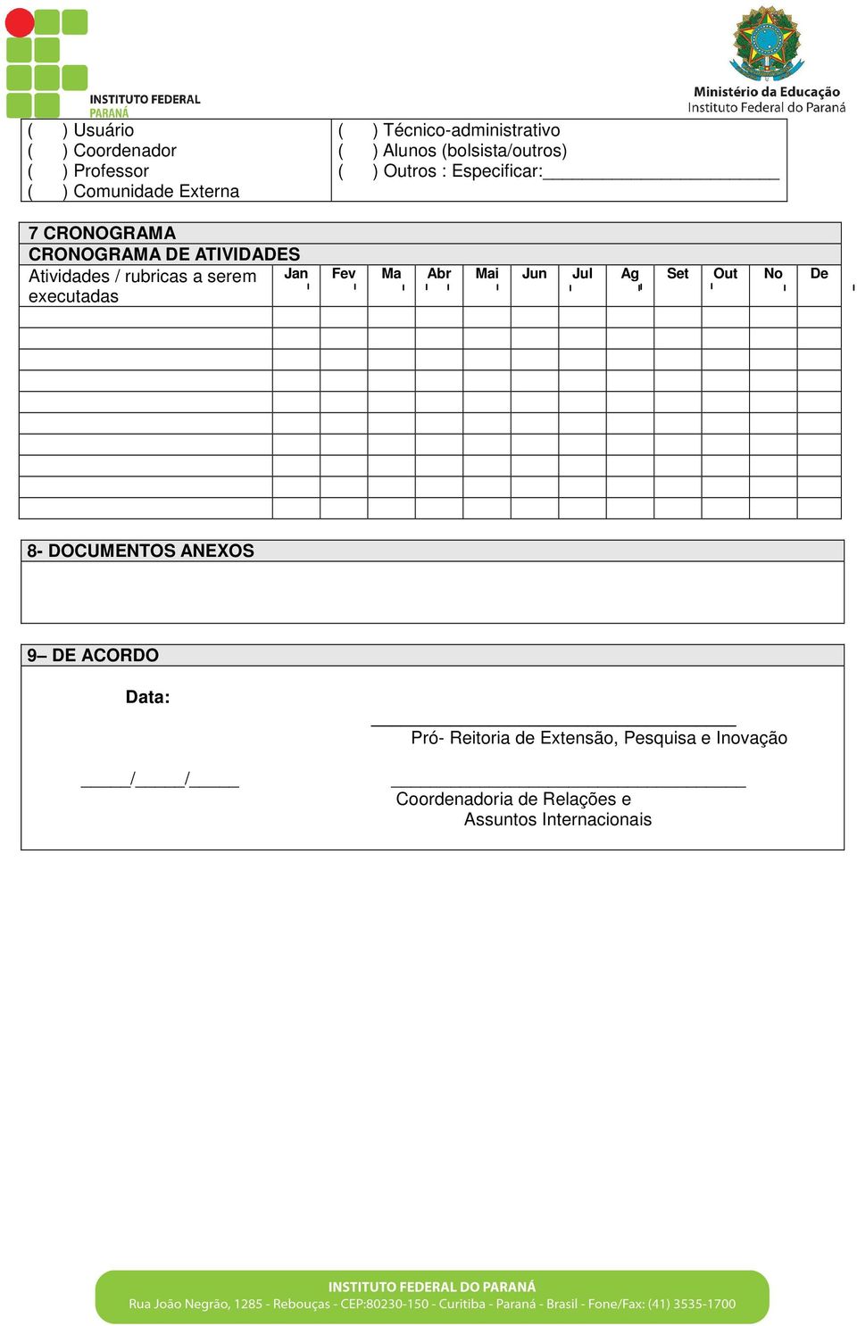 rubricas a serem executadas Jan Fev Ma Abr Mai Jun Jul Ag Set Out No De 8- DOCUMENTOS ANEXOS 9 DE