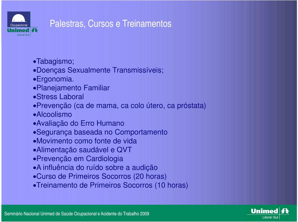 Segurança baseada n Cprtaent vient c fnte de vida Alientaçã saudável e QVT Prevençã e Cardilgia A influência