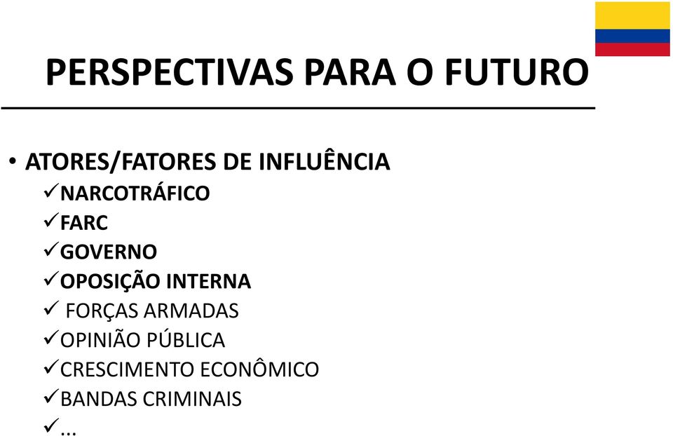 OPOSIÇÃO INTERNA FORÇAS ARMADAS OPINIÃO