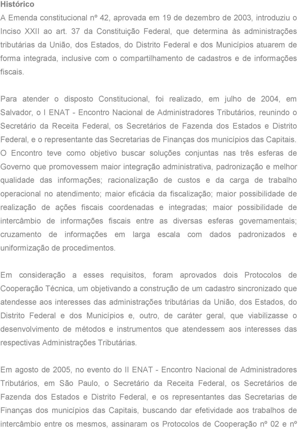 cadastros e de informações fiscais.