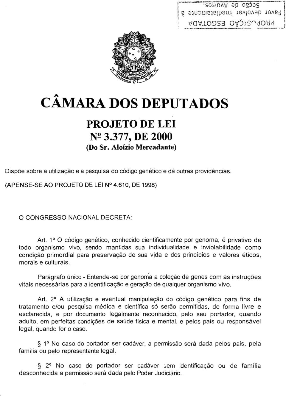 .ETO DE LE N 4.610, DE 1998) o CONGRESSO NACONAL DECRETA: Art.