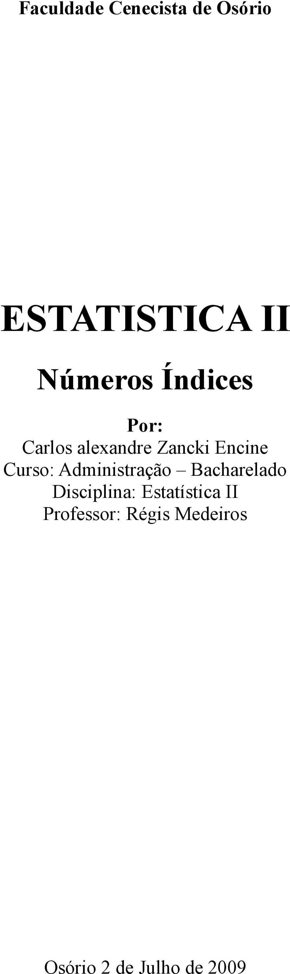 Curso: Administração Bacharelado Disciplina: