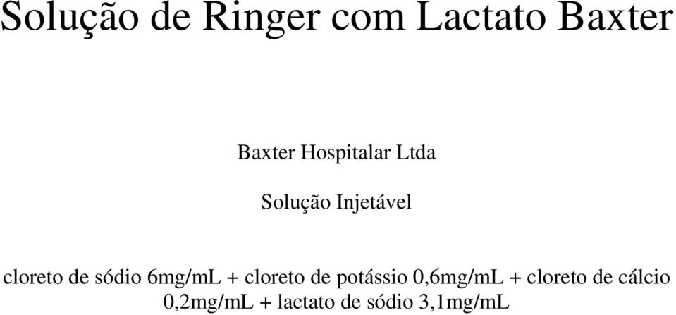 sódio 6mg/mL + cloreto de potássio 0,6mg/mL +