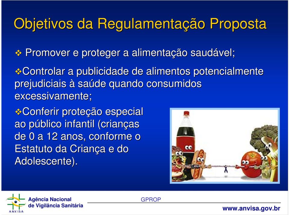 prejudiciais à saúde quando consumidos excessivamente; Conferir Conferir proteção