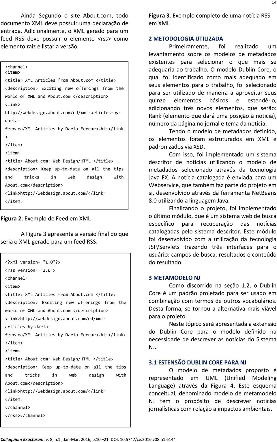 com </title> <description> Exciting new offerings from the world of XML and About.com </description> <link> http://webdesign.about.com/od/xml-articles-by- > </item> <item> <title> About.