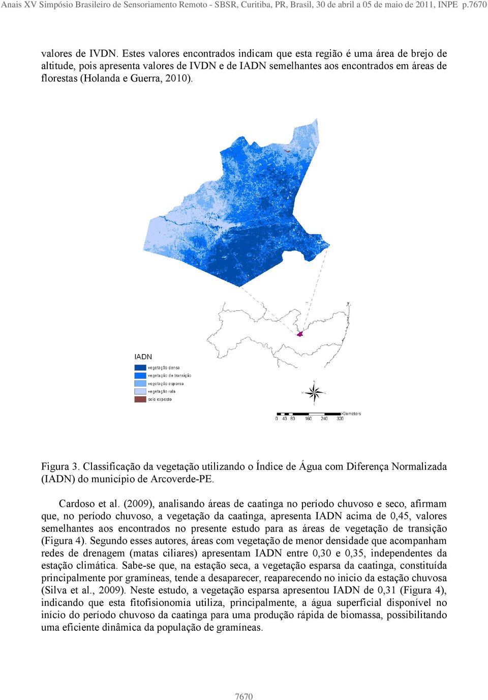 Figura 3. Classificação da vegetação utilizando o Índice de Água com Diferença Normalizada (IADN) do município de Arcoverde-PE. Cardoso et al.