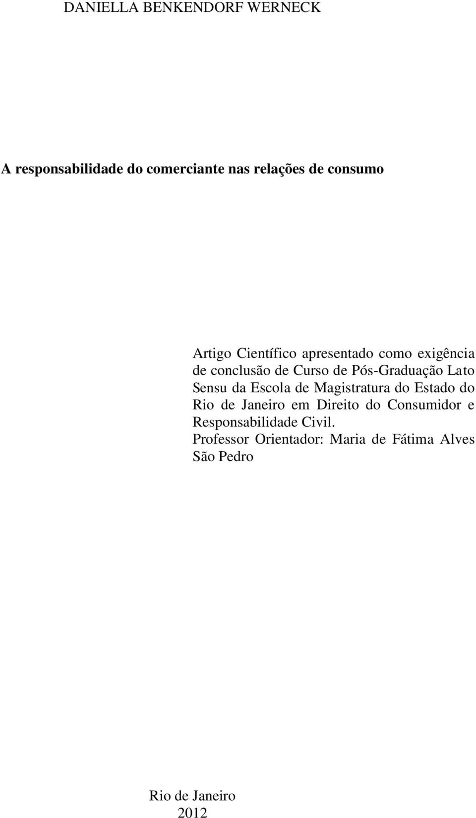 Sensu da Escola de Magistratura do Estado do Rio de Janeiro em Direito do Consumidor e