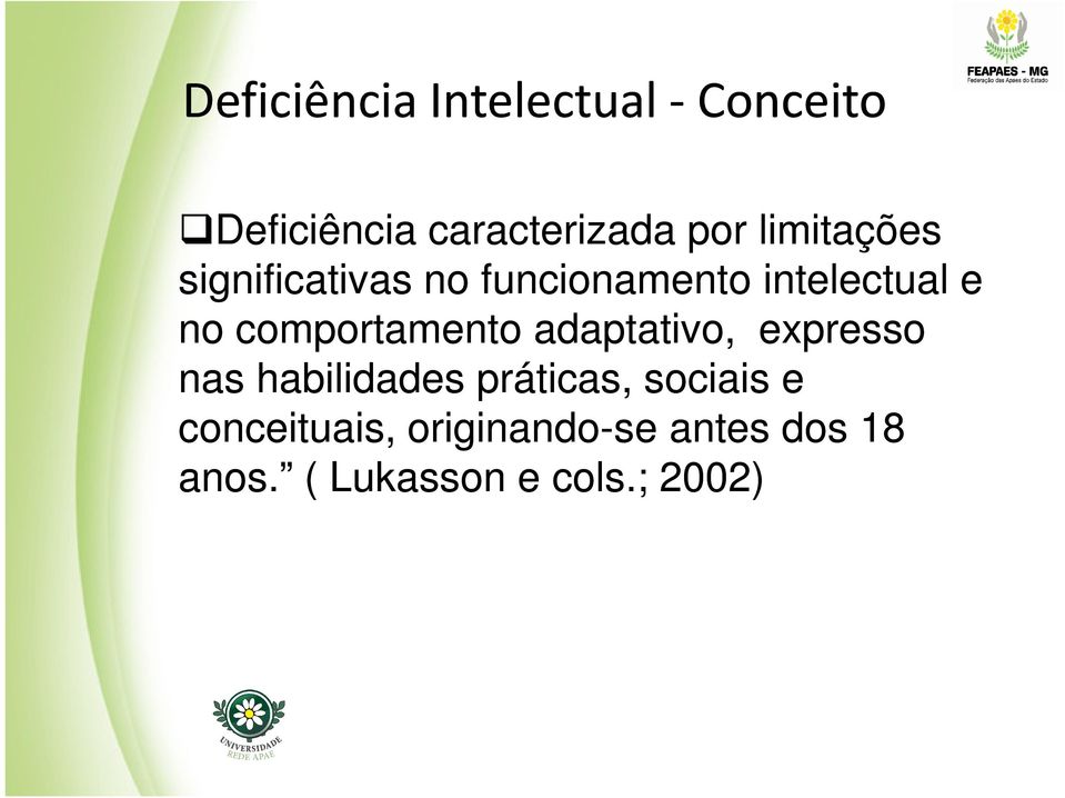 comportamento adaptativo, expresso nas habilidades práticas,