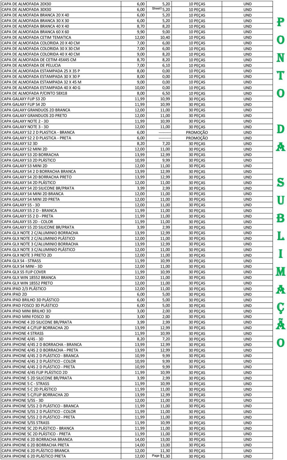 0,00 10 E C E F E 30 X 30 8,00 0,00 10 E C E F E 32 X 45 9,00 0,00 10 E C E F E 40 X 40 G 10,00 0,00 10 E C E F /C 58X18 8,00 6,50 10 E C GXY F 3 2 11,99 10,99 30 E C GXY F 4 2 11,99 10,99 30 E C GXY