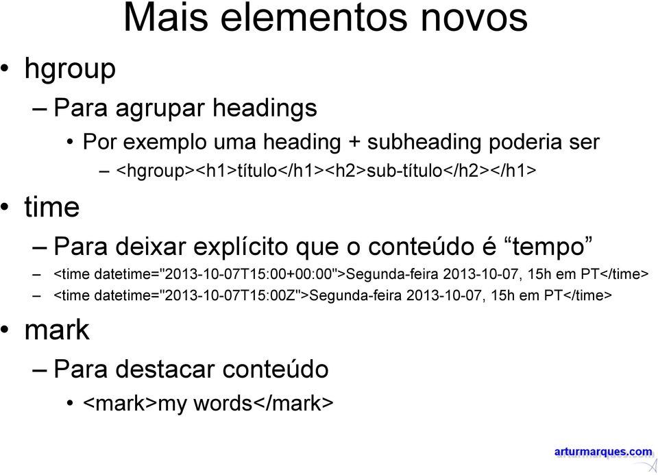 <time datetime="2013-10-07t15:00+00:00">segunda-feira 2013-10-07, 15h em PT</time> <time