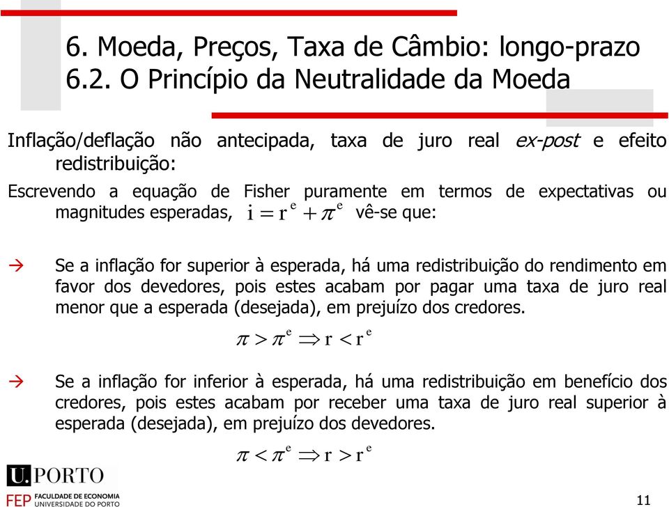 acabam por pagar uma taxa d juro ral mnor qu a sprada (dsjada), m prjuízo dos crdors.