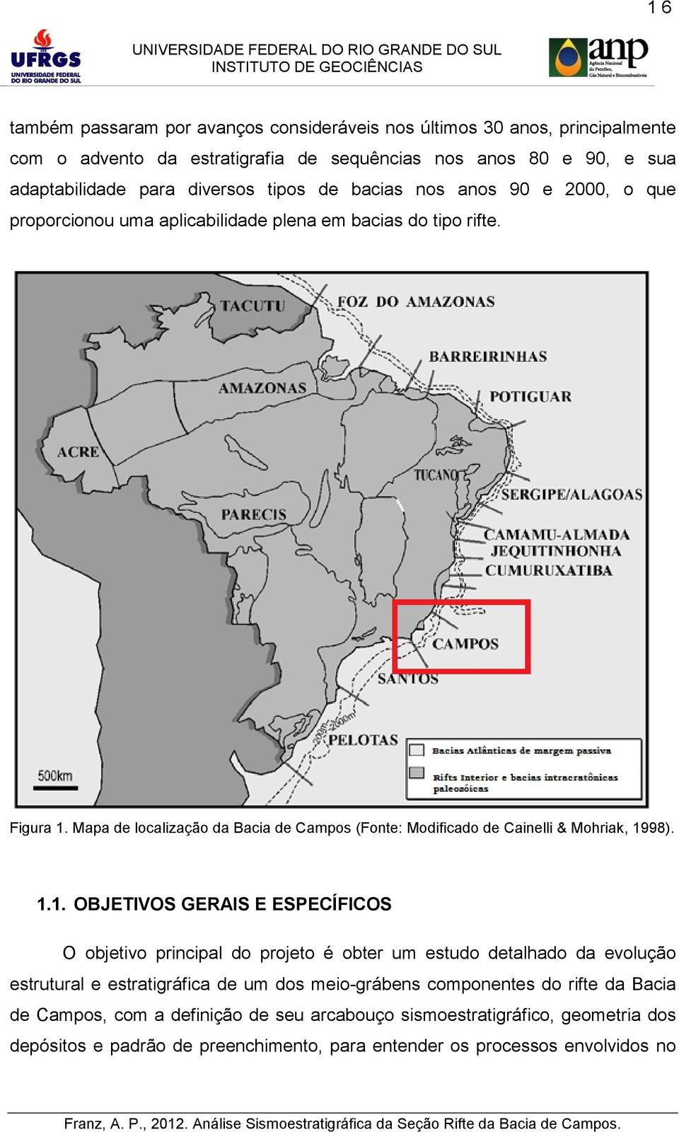 Mapa de localização da Bacia de Campos (Fonte: Modificado de Cainelli & Mohriak, 19