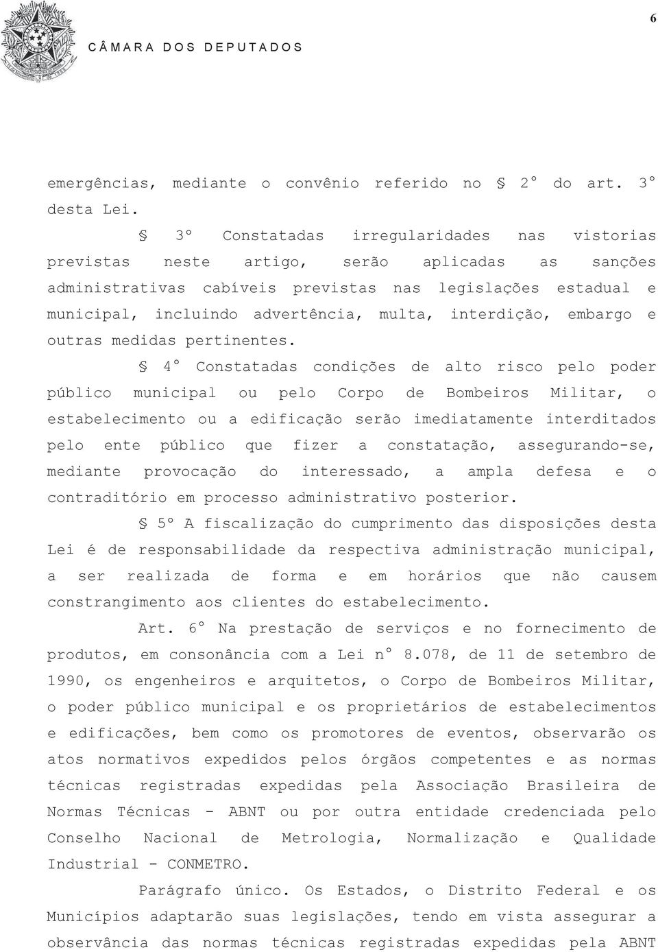 interdição, embargo e outras medidas pertinentes.