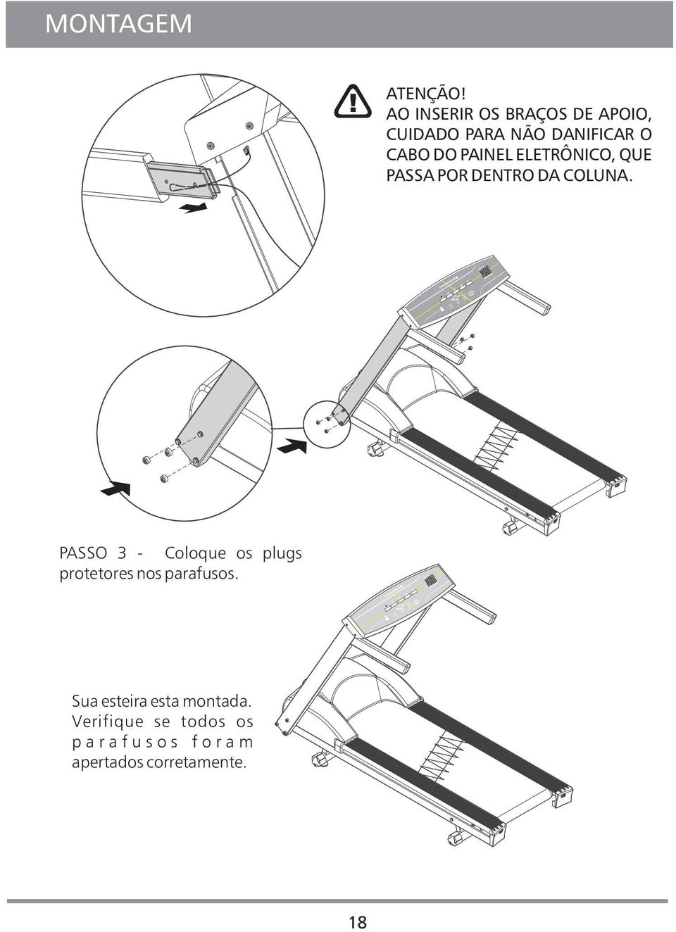 PAINEL ELETRÔNICO, QUE PASSA POR DENTRO DA COLUNA.