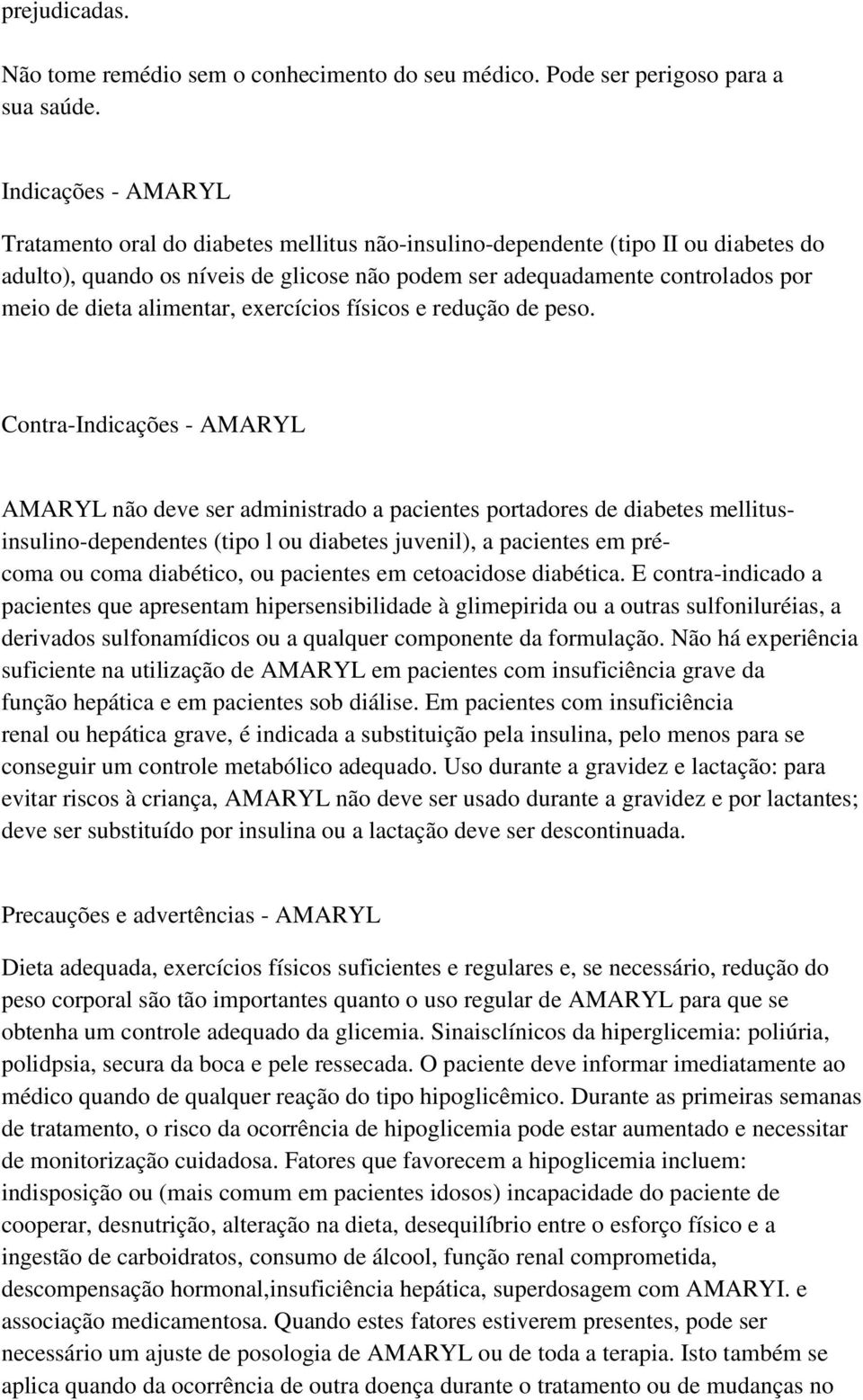 alimentar, exercícios físicos e redução de peso.