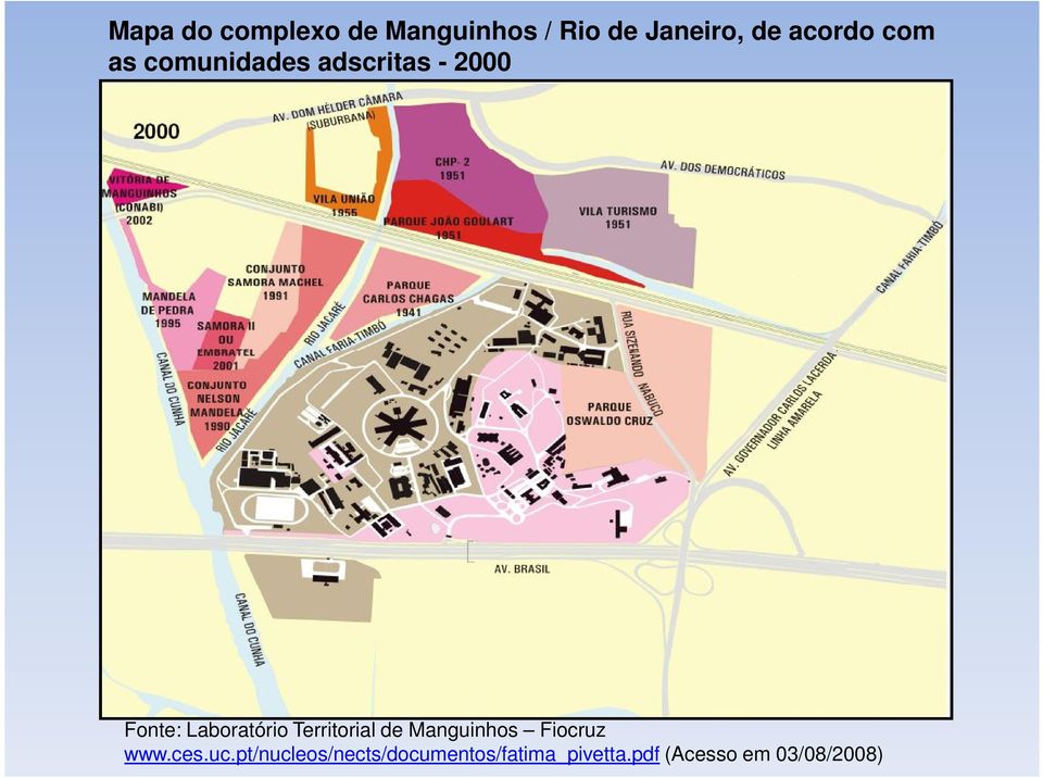 Laboratório Territorial de Manguinhos Fiocruz www.ces.uc.