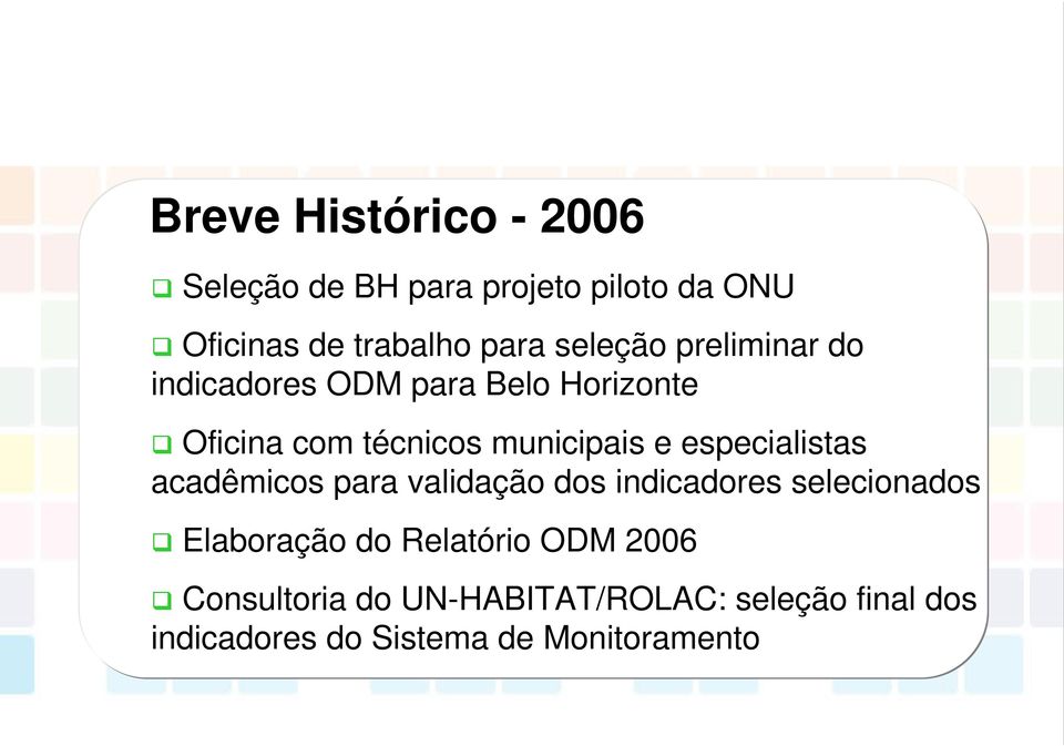 especialistas acadêmicos para validação dos indicadores selecionados Elaboração do Relatório