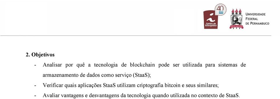 quais aplicações StaaS utilizam criptografia bitcoin e seus similares;