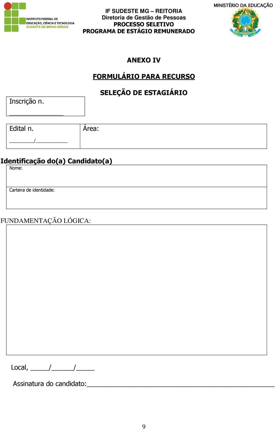 Área: / Identificação do(a) Candidato(a) Nome: