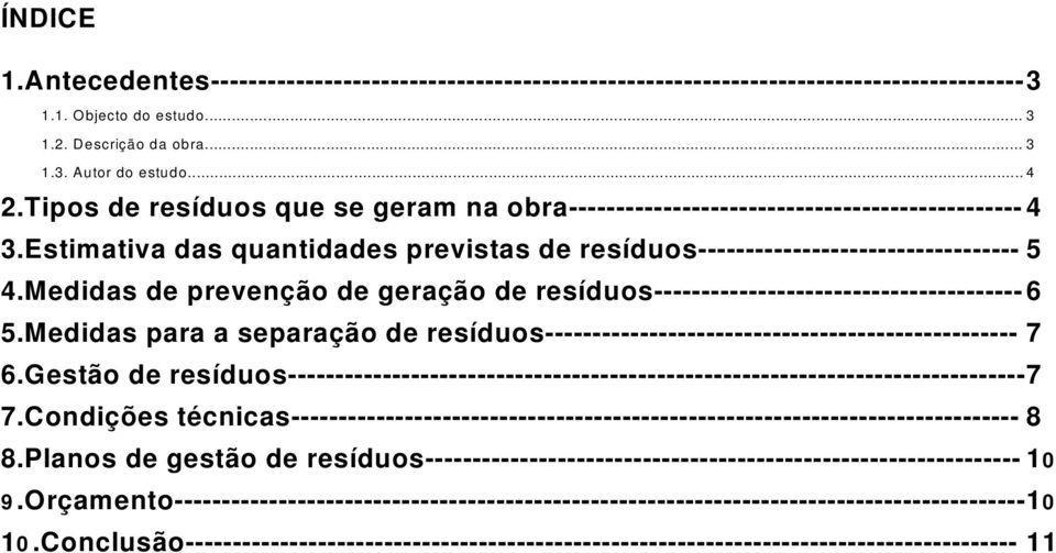 Medidas de prevenção de geração de resíduos---------------------------------------6 5.Medidas para a separação de resíduos-------------------------------------------------- 7 6.