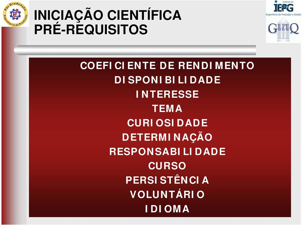 TEMA CURIOSIDADE DETERMINAÇÃO