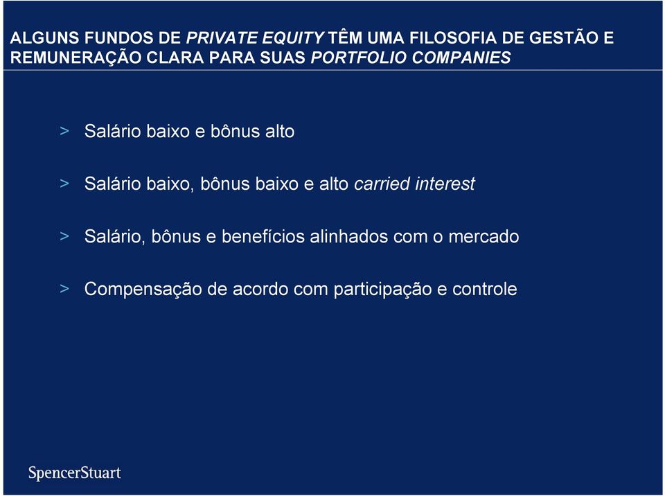 baixo, bônus baixo e alto carried interest > Salário, bônus e benefícios