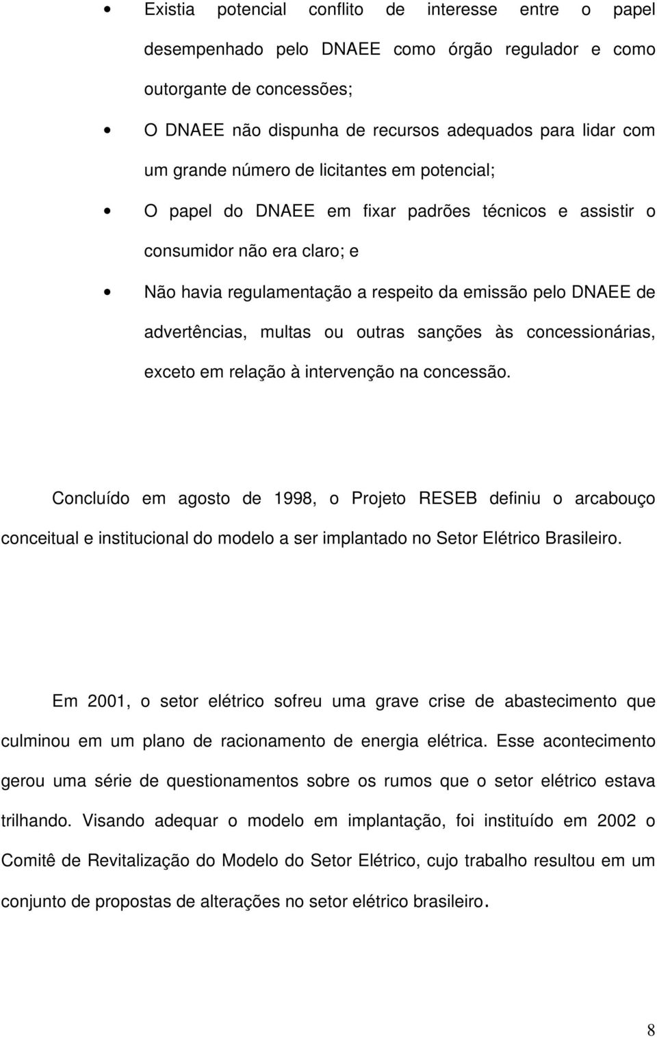 multas ou outras sanções às concessionárias, exceto em relação à intervenção na concessão.